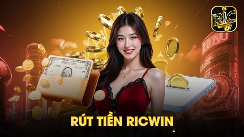 Rút tiền ricwin